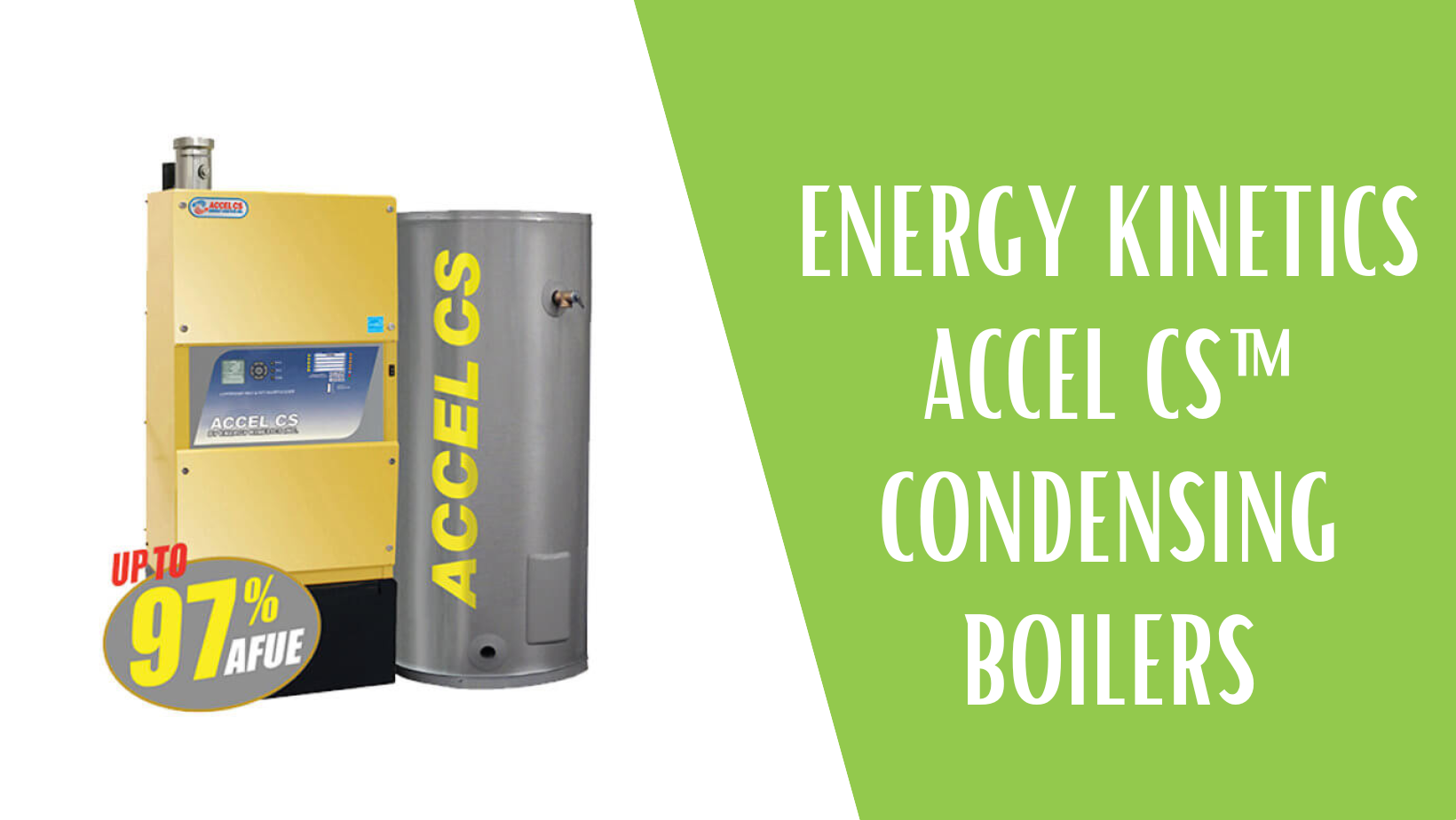Energy Accel CS Condensing Boiler